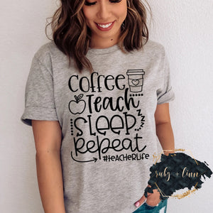 Coffee Teach Sleep Repeat