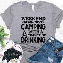 Load image into Gallery viewer, Weekend Forecast Camping with a Chance of Drinking - Black
